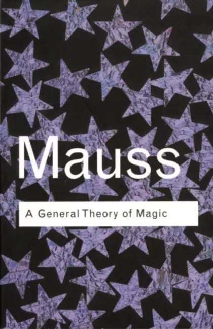 Buy A General Theory of Magic (English, Marcel Mauss) — BookShops.in