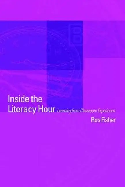 Buy Inside the Literacy Hour (English, Ros Fisher) — BookShops.in