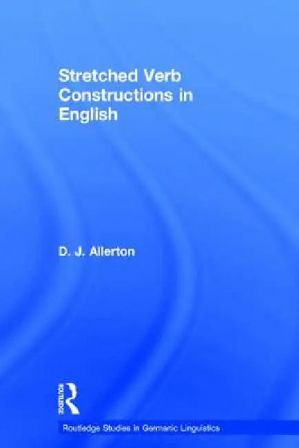 Buy Stretched Verb Constructions in English (English, D. J. Allerton) — BookShops.in