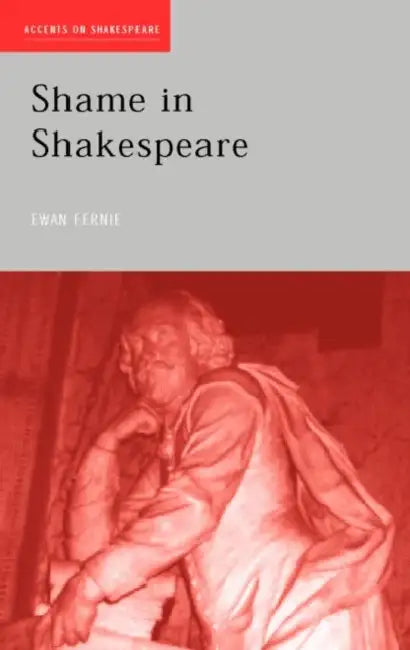 Buy Shame in Shakespeare (English, Ewan Fernie) — BookShops.in