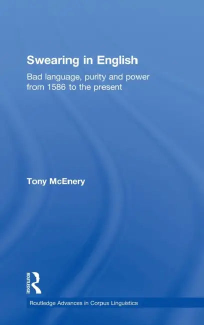 Buy Swearing in English (English, Tony McEnery) — BookShops.in