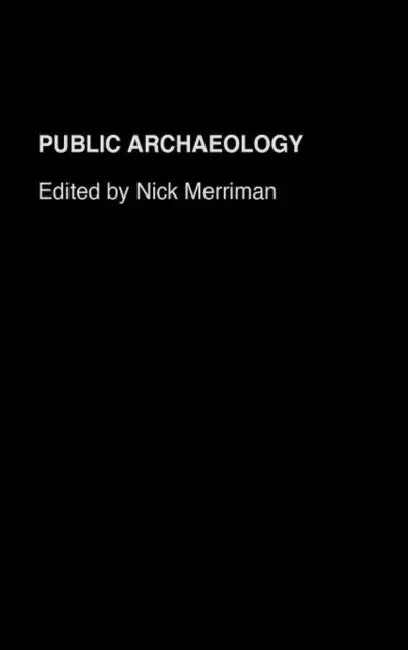 Buy Public Archaeology (English, Merriman Nick) β BookShops.in