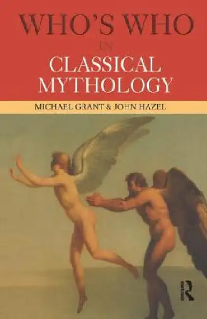 Buy Who's Who in Classical Mythology (English, Michael Grant | John Hazel) — BookShops.in