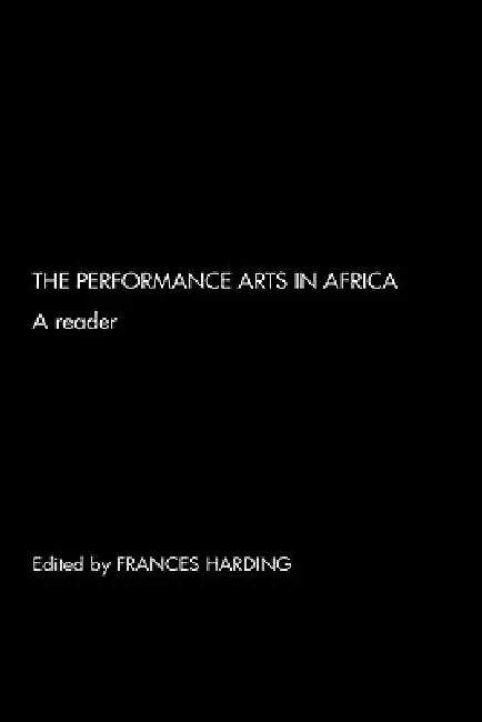 Buy The Performance Arts in Africa (English, Frances Harding) β BookShops.in