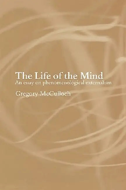 Buy The Life of the Mind (English, Gregory McCulloch) — BookShops.in