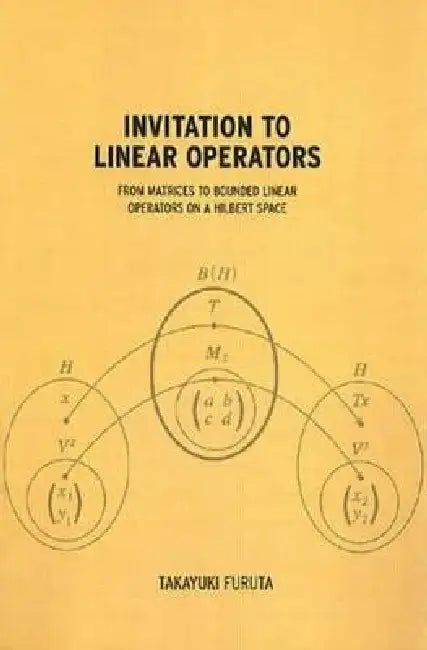 Buy Invitation to Linear Operators (English, Takayuki Furuta) — BookShops.in