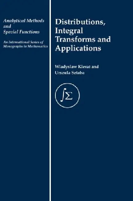 Buy Distribution, Integral Transforms and Applications (English, W. Kierat | Urszula Sztaba) — BookShops.in