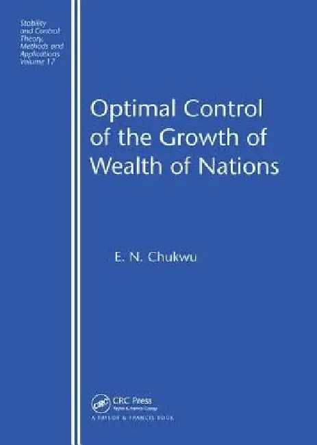 Buy Optimal Control of the Growth of Wealth of Nations (English, E. N. Chukwu) — BookShops.in
