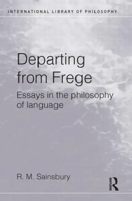 Buy Departing from Frege (English, Mark Sainsbury) — BookShops.in