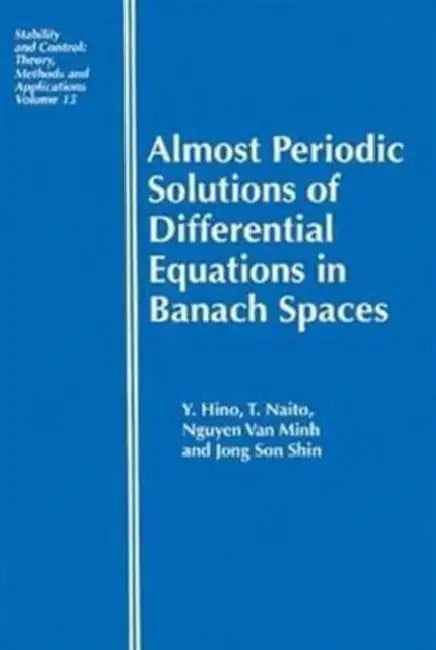 Buy Almost Periodic Solutions of Differential Equations in Banach Spaces (English, Yoshiyuki Hino) — BookShops.in