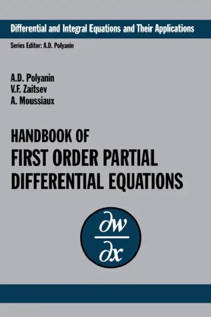 Buy Handbook of First-Order Partial Differential Equations (English, Andrei D. Polyanin | Valentin F. Zaitsev | Alain Moussiaux) — BookShops.in