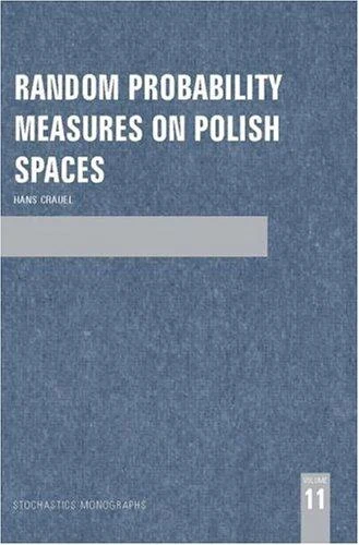 Buy Random Probability Measures on Polish Spaces (English, Hans Crauel) — BookShops.in