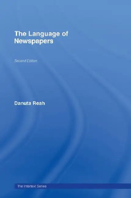 Buy The Language of Newspapers (English, Danuta Reah) — BookShops.in