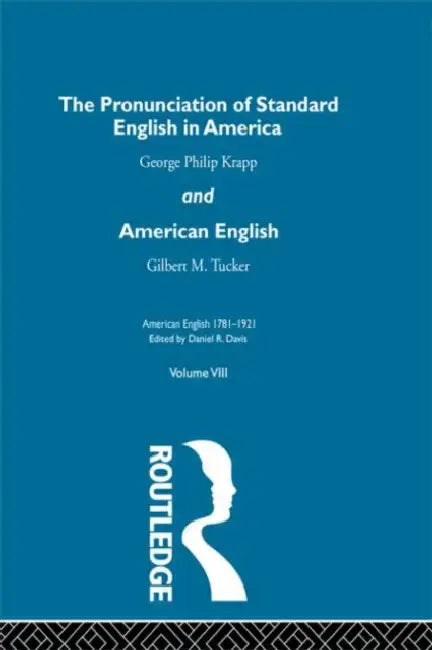 Buy The Pronunciation of Standard English in America (English, George Phillip Krapp) — BookShops.in