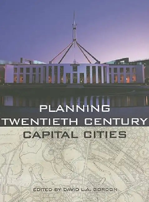 Buy Planning Twentieth Century Capital Cities (English, David Gordon) — BookShops.in