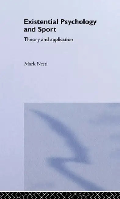 Buy Existential Psychology and Sport (English, Mark Nesti) — BookShops.in