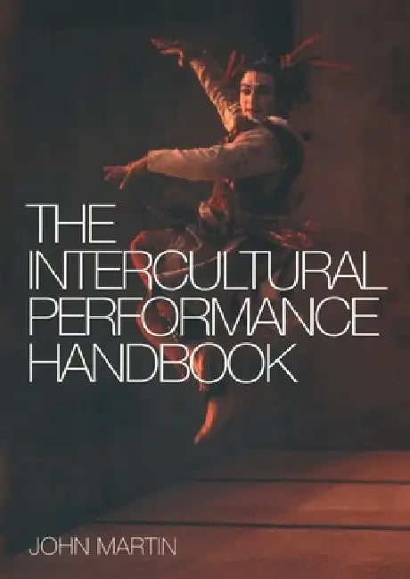 Buy The Intercultural Performance Handbook (English, John Martin) — BookShops.in