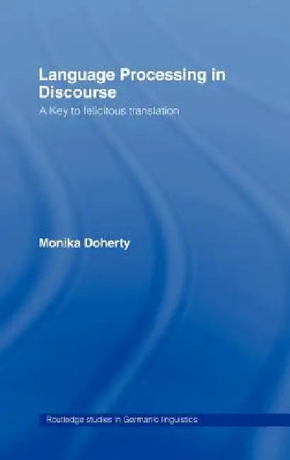 Language Processing in Discourse (English, Monika Doherty)