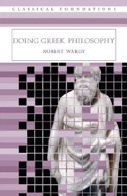 Buy Doing Greek Philosophy (English, Robert Wardy) — BookShops.in