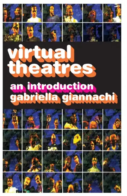 Buy Virtual Theatres (English, Giannachi Gabriella) — BookShops.in