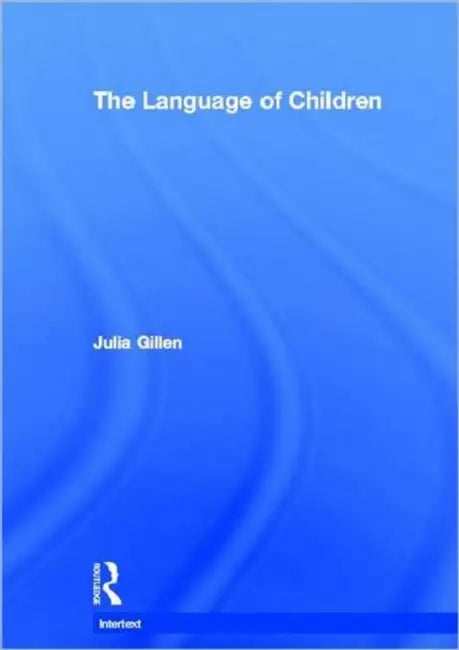 Buy The Language of Children (English, Julia Gillen) — BookShops.in