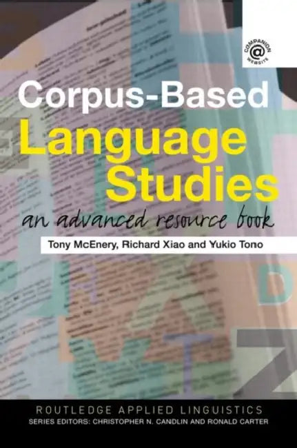 Buy Corpus-Based Language Studies (English, Anthony McEnery | Richard Xiao | Yukio Tono) — BookShops.in