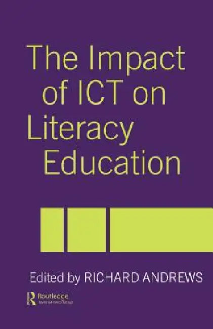 Buy The Impact of ICT on Literacy Education (English, Richard Andrews) — BookShops.in