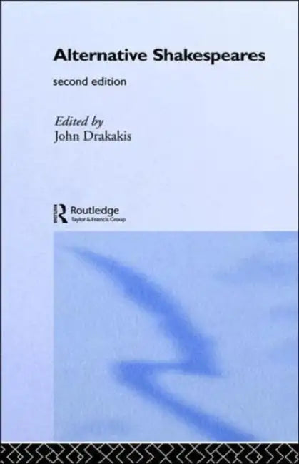 Buy Alternative Shakespeares (English, John Drakakis) — BookShops.in