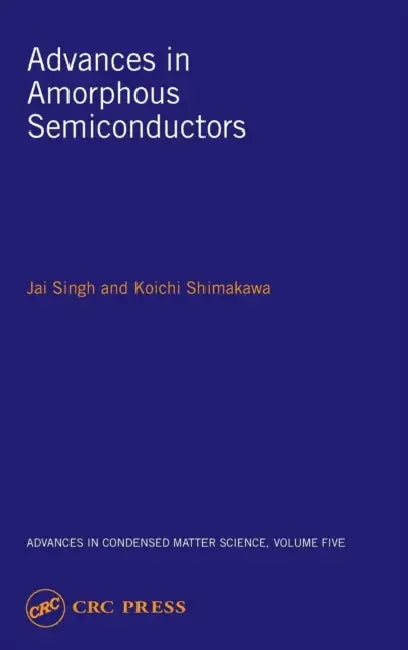 Buy Advances in Amorphous Semiconductors (English, Jai Singh | Koichi Shimakawa) — BookShops.in
