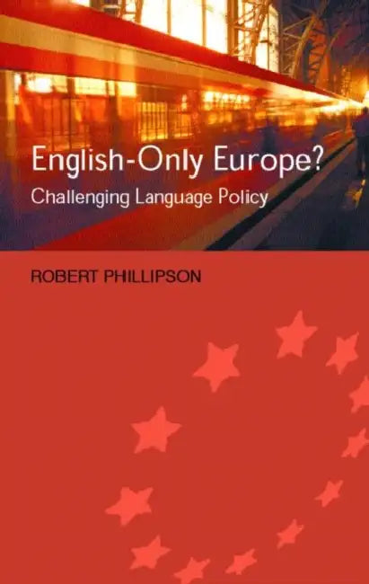 Buy English-Only Europe? (English, Robert Phillipson) — BookShops.in