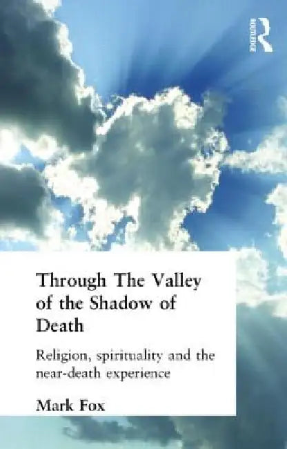 Buy Religion, Spirituality and the Near-Death Experience (English, Mark Fox) — BookShops.in