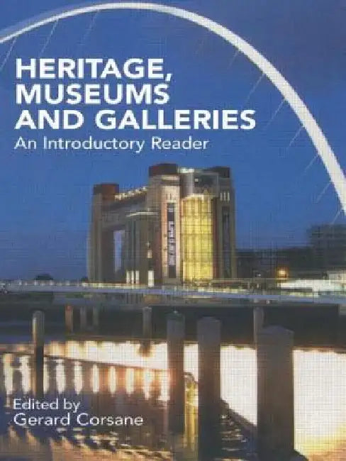 Buy Heritage, Museums and Galleries (English, Gerard Corsane) — BookShops.in