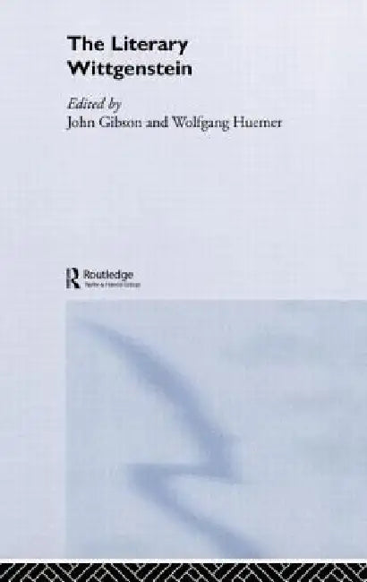 Buy The Literary Wittgenstein (English, John Gibson | Wolfgang Huemer) — BookShops.in