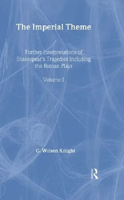 Buy The Imperial Theme (English, G. Wilson Knight) — BookShops.in