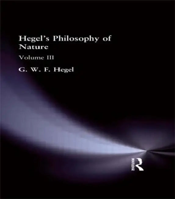 Buy Hegel's Philosophy of Nature (English, G. W. F. Hegel | M. J. Petry) โ BookShops.in