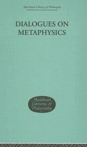 Buy Dialogues on Metaphysics (English, Nicolas Malebranche) โ BookShops.in
