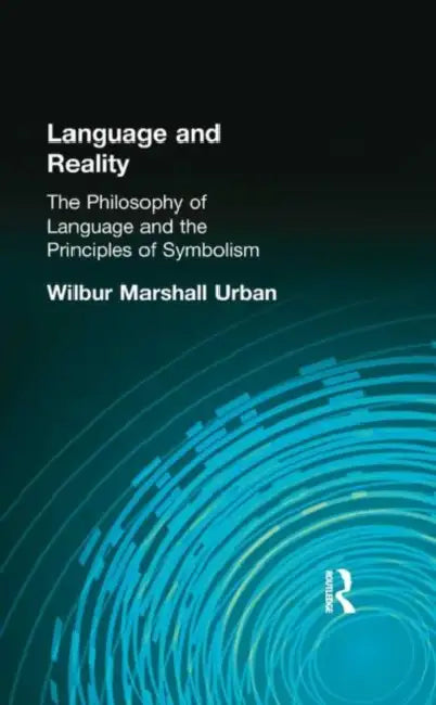Buy Language and Reality (English, Wilbur Marshall Urban) — BookShops.in
