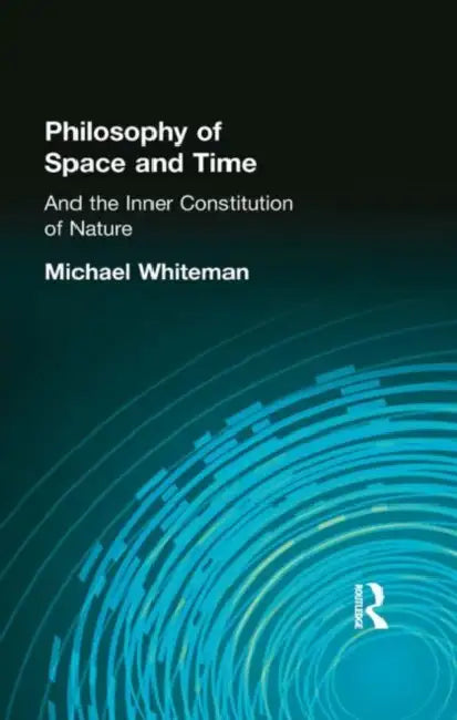 Buy Philosophy of Space and Time (English, Michael Whiteman) — BookShops.in