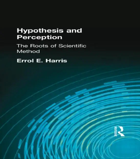 Hypothesis and Perception (English, Errol E. Harris)