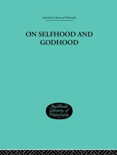 Buy On Selfhood and Godhood (English, C. a. Campbell) — BookShops.in