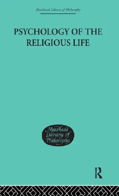 Buy Psychology of the Religious Life (English, George Malcolm Stratton) โ BookShops.in