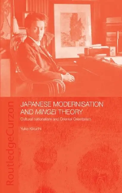 Buy Japanese Modernisation and Mingei Theory (English, Yuko Kikuchi) — BookShops.in
