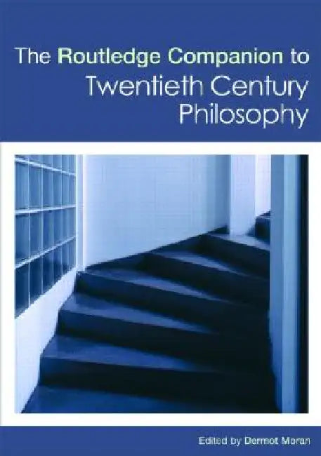 Buy The Routledge Companion to Twentieth Century Philosophy (English, Dermot Moran) — BookShops.in
