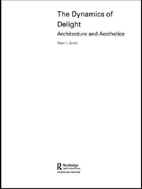 Buy The Dynamics of Delight (English, Peter F. Smith) — BookShops.in