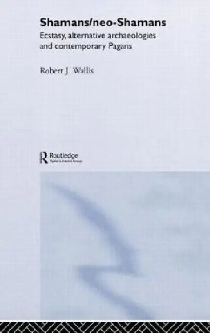 Buy Shamans/Neo-Shamans (English, Robert J. Wallis) — BookShops.in