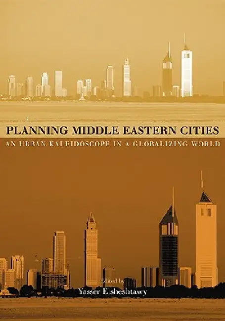 Buy Planning Middle Eastern Cities (English, Yasser Elsheshtawy) — BookShops.in