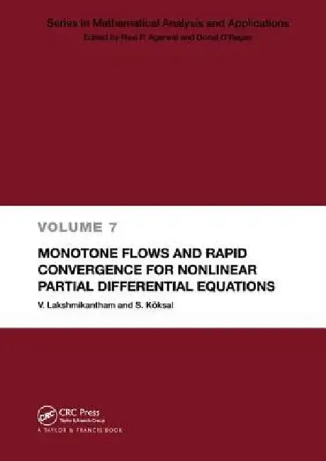 Buy Monotone Flows and Rapid Convergence for Nonlinear Partial Differential Equations (English, V. Lakshmikantham | S. Koksal) — BookShops.in