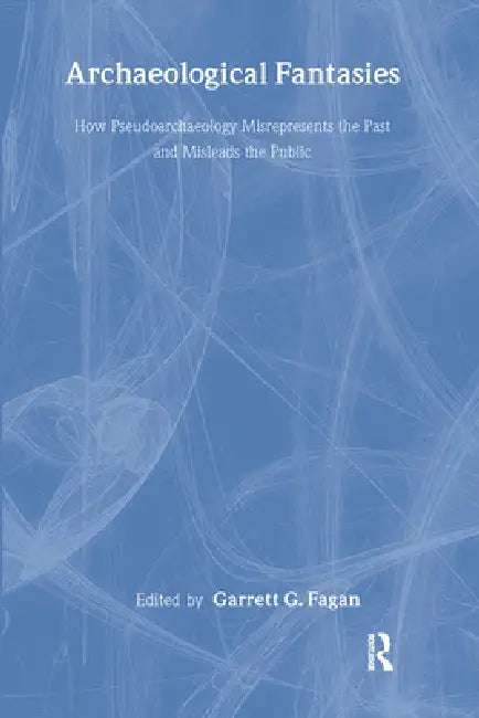 Buy Archaeological Fantasies (English, Garrett G. Fagan) — BookShops.in