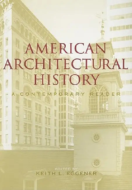 Buy American Architectural History (English, Keith Eggener) — BookShops.in