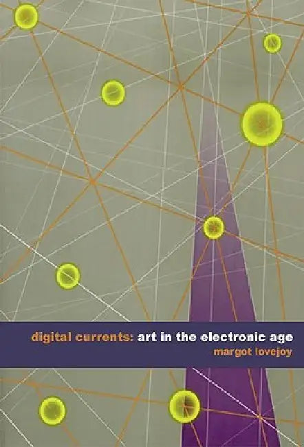 Buy Digital Currents (English, Margot Lovejoy) — BookShops.in